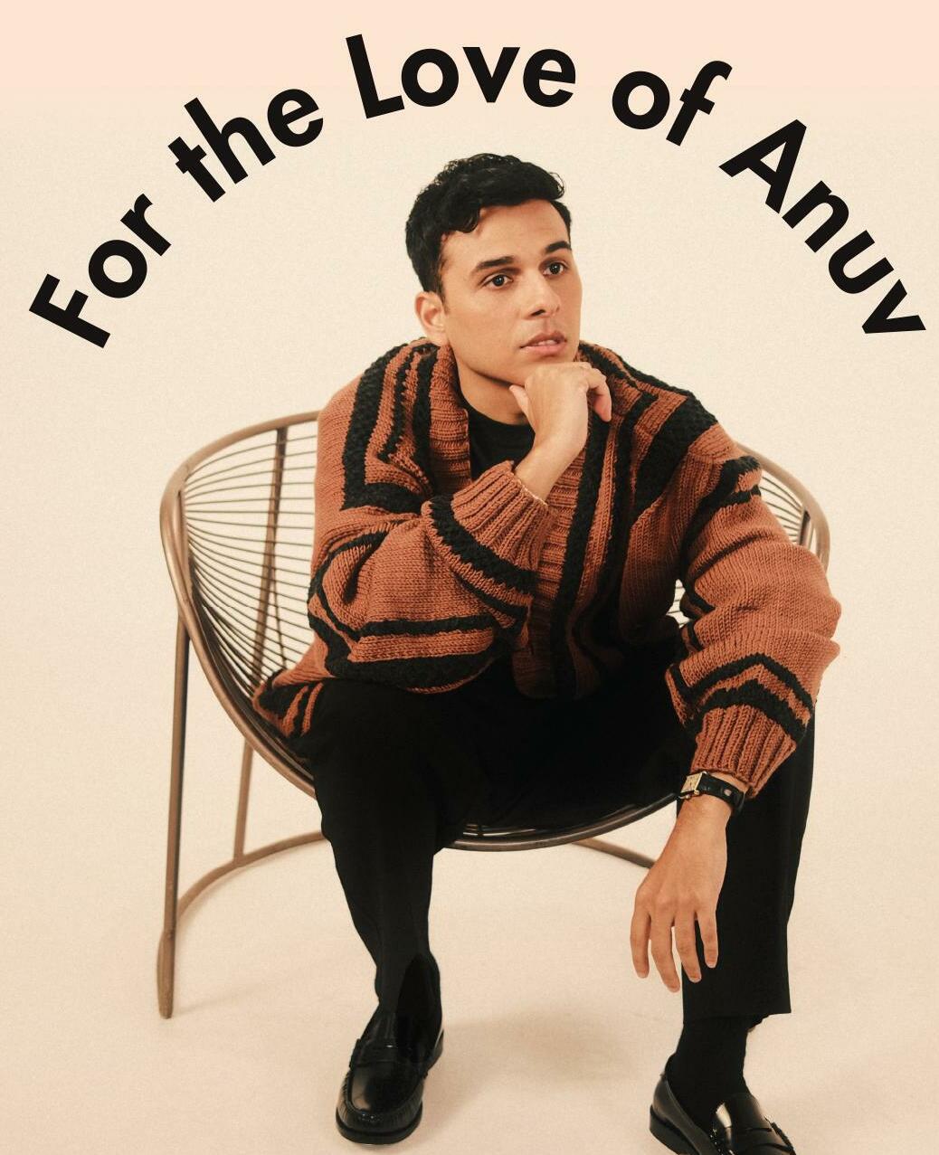 For the Love of Anuv